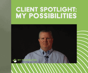 Rick Holt, My Possibilities Foundation, IDD